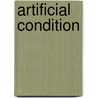 Artificial Condition door Martha Wells