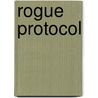 Rogue Protocol door Martha Wells