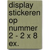 Display Stickeren op nummer 2 - 2 x 8 ex. door Interstat