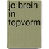 Je brein in topvorm