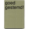 Goed gestemd! door Christel Lacroix