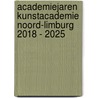 Academiejaren Kunstacademie Noord-Limburg 2018 - 2025 by Unknown