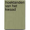 Hoektanden van het kwaad door Ahmed Zuhair