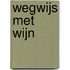 Wegwijs met wijn