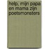 Help, mijn papa en mama zijn poetsmonsters