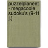 Puzzelplaneet - Megacoole sudoku's (9-11 j.) by Znu