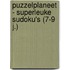 Puzzelplaneet - Superleuke sudoku's (7-9 j.)