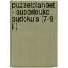 Puzzelplaneet - Superleuke sudoku's (7-9 j.) by Znu