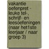 Vakantie oefenpret - Leuke tel-, schrijf- en leesoefeningen (naar het1ste leerjaar / naar groep 3)