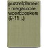 Puzzelplaneet - Megacoole woordzoekers (9-11 j.)