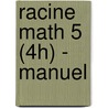 Racine Math 5 (4h) - manuel door Onbekend