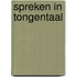 Spreken in tongentaal