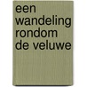 Een wandeling rondom de Veluwe by Menno Faber