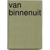 van binnenuit door Onbekend