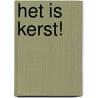 Het is kerst! by Eric Carle