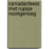 Ramadanfeest met Rupsje Nooitgenoeg door Eric Carle