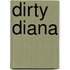 Dirty Diana