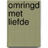 Omringd met liefde
