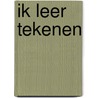 Ik leer tekenen door Maarten Vande Wiele