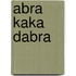 Abra kaka dabra