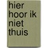 Hier hoor ik niet thuis