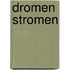 Dromen stromen