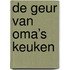 De Geur van Oma’s Keuken