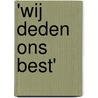 'Wij deden ons best' door Luuk Bakker