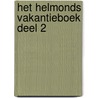 Het Helmonds Vakantieboek deel 2 door John van der Sanden