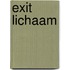 Exit lichaam