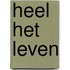 Heel het leven