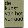 De kunst van het verraad door Anne-Lot Hoek
