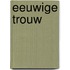 Eeuwige trouw