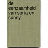 De eenzaamheid van Sonia en Sunny door Kiran Desai