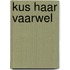 Kus haar vaarwel