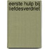 Eerste hulp bij liefdesverdriet