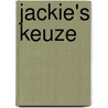 Jackie's keuze door Marie Kessels