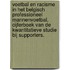Voetbal en racisme in het Belgisch professioneel mannenvoetbal. Cijferboek van de kwantitatieve studie bij supporters.