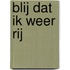 Blij dat ik weer rij