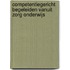 Competentiegericht begeleiden vanuit zorg onderwijs