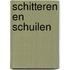 Schitteren en schuilen