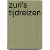 Zuri's Tijdreizen by V.A. Strijdhaftig
