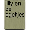 Lilly en de egeltjes by Fanny de Wit