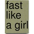 Fast like a girl
