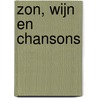 Zon, wijn en chansons door Heléne Holmström