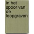 In het spoor van de loopgraven