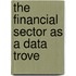 The Financial Sector as a Data Trove
