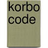 KORBO CODE by Unknown