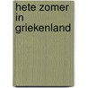 Hete zomer in Griekenland by Sandra Marton