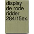Display De Rode Ridder 284/15ex.